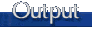 [Output]